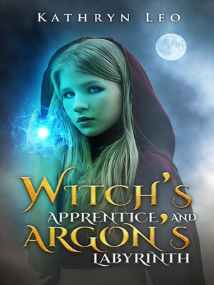 cover image of Witch's Apprentice and Argon's Labyrinth